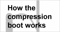 How the Compression boot works