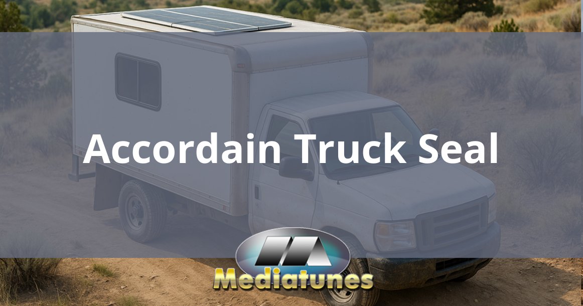 Accordain Truck Seal
