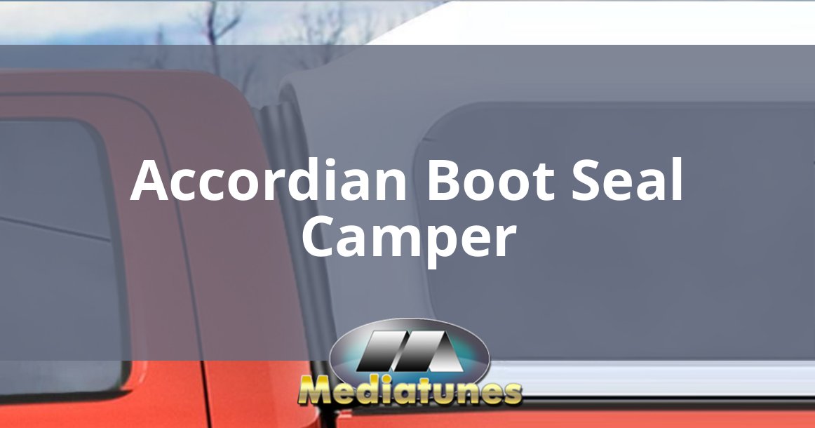 Accordian Boot Seal Camper