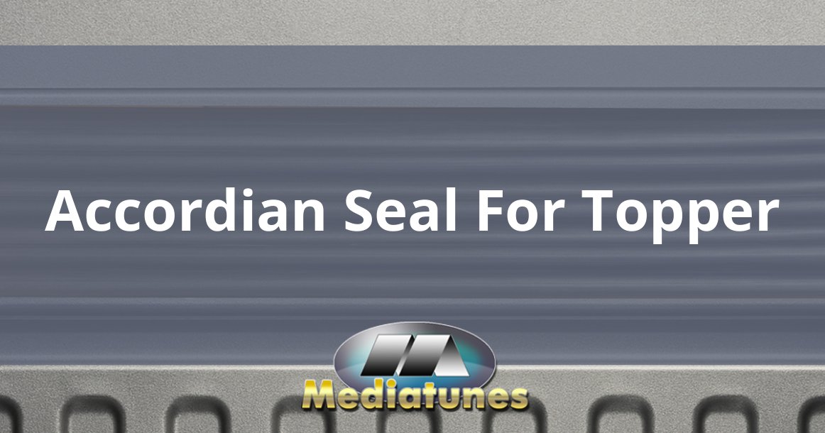Accordian Seal For Topper