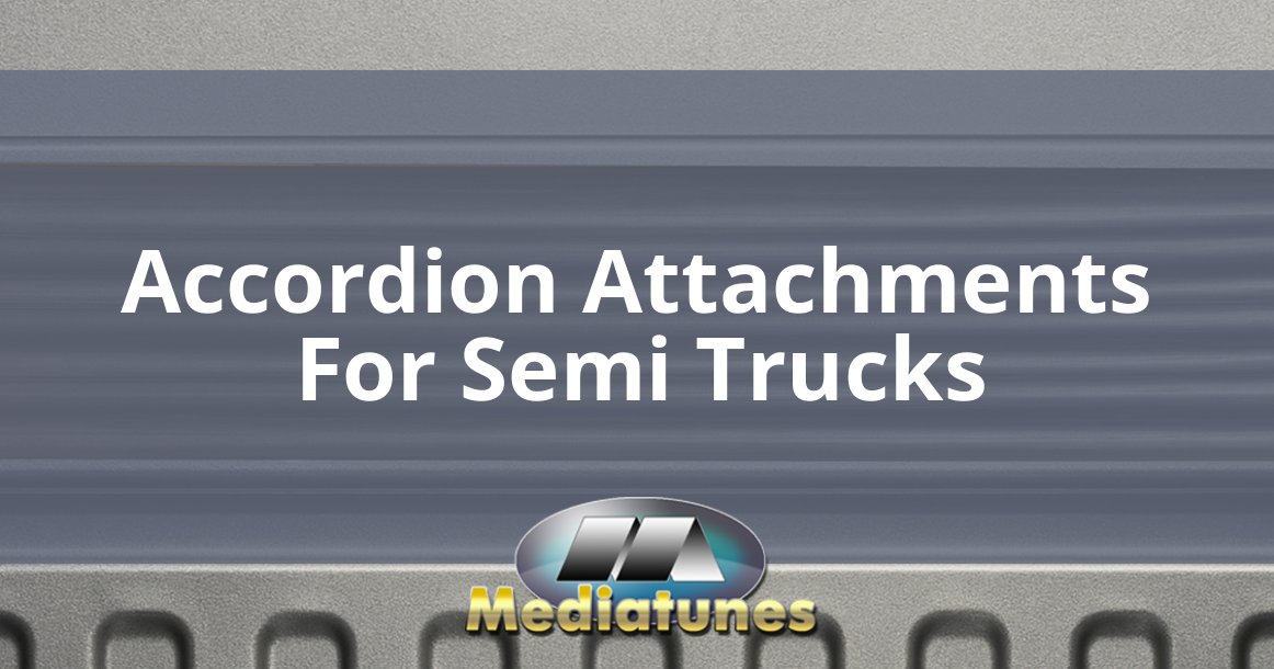 Accordion Attachments For Semi Trucks
