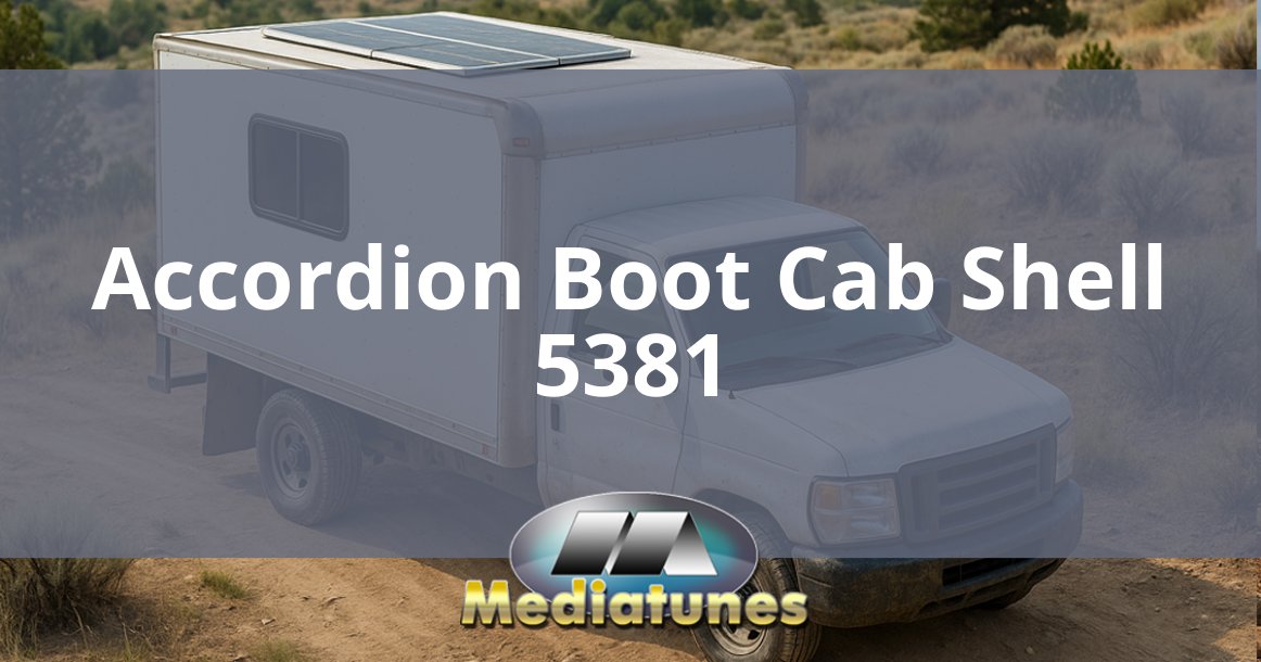 Accordion Boot Cab Shell 5381