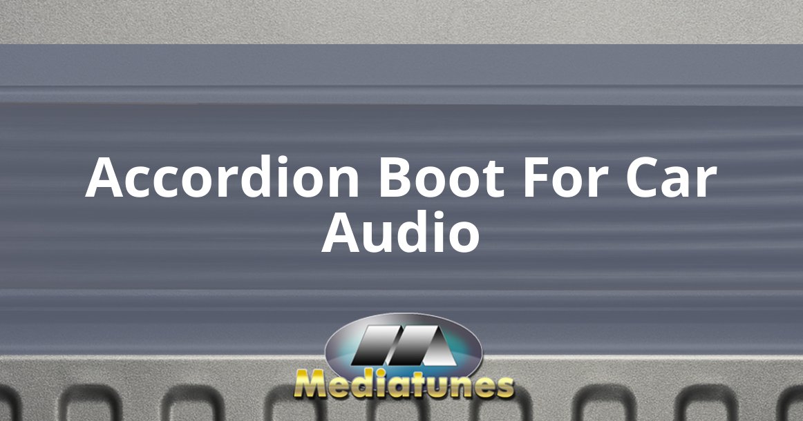Accordion Boot For Car Audio
