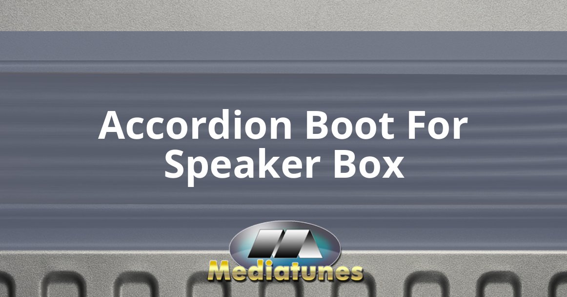 Accordion Boot For Speaker Box