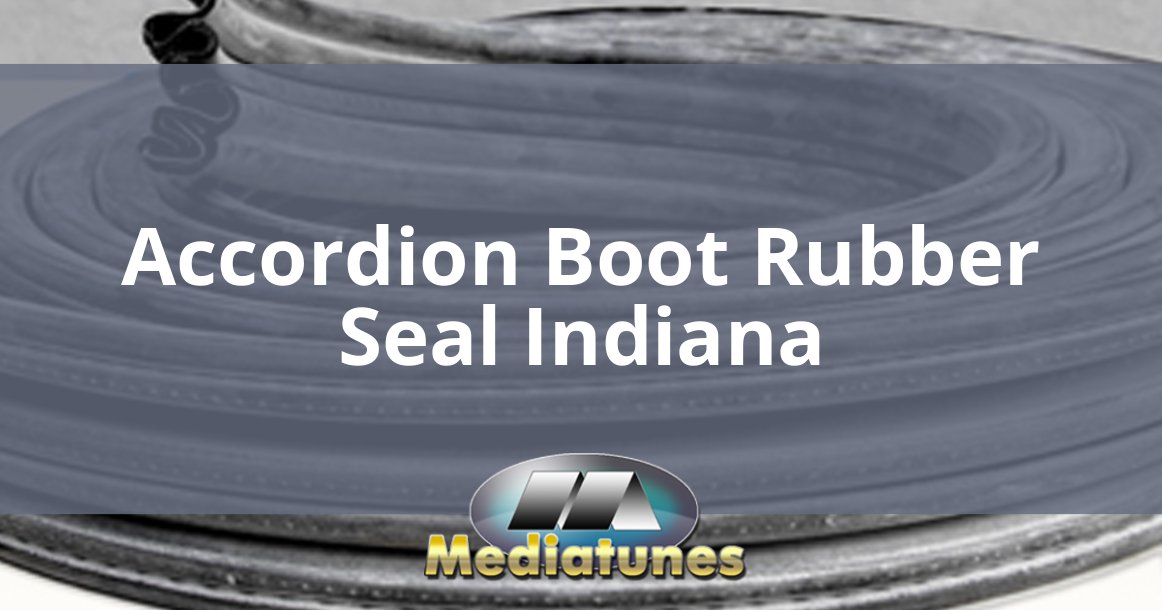 Accordion Boot Rubber Seal Indiana