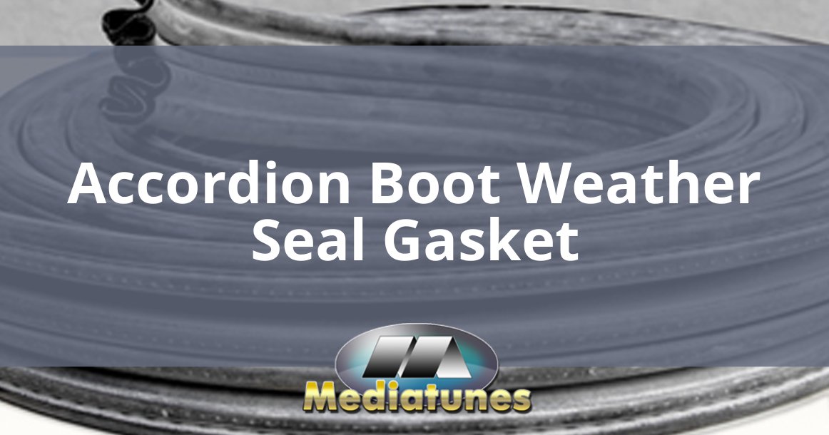Accordion Boot Weather Seal Gasket