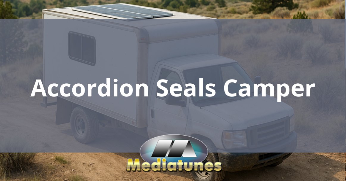Accordion Seals Camper