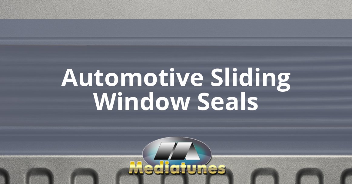 Automotive Sliding Window Seals