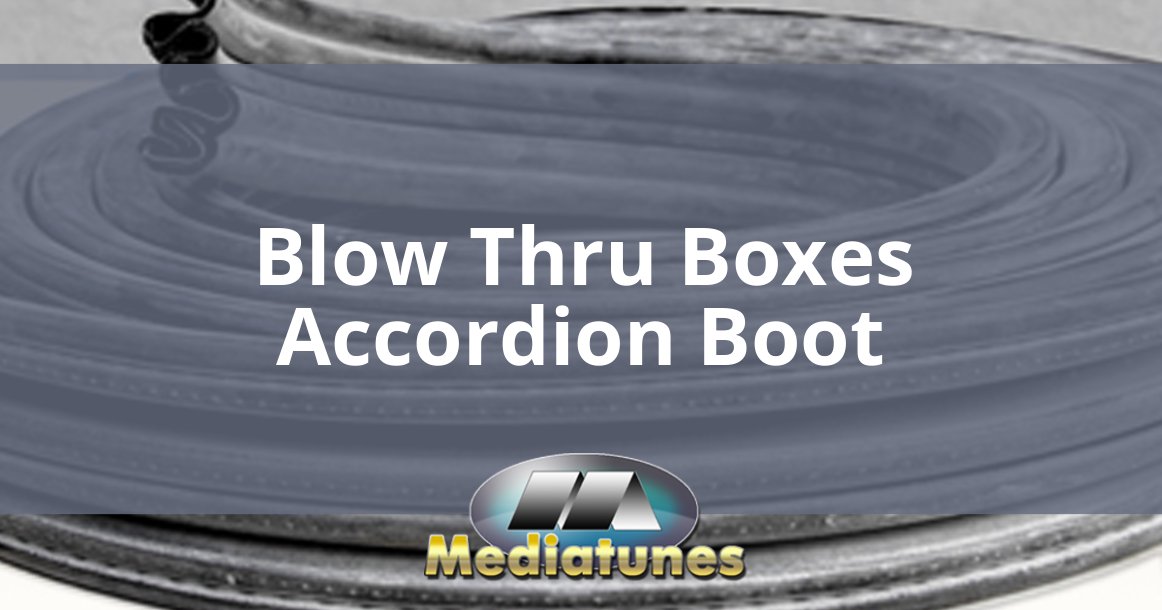 Blow Thru Boxes Accordion Boot