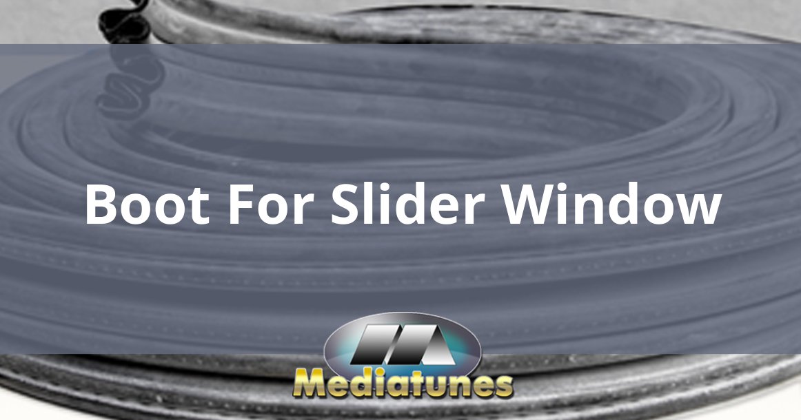Boot For Slider Window