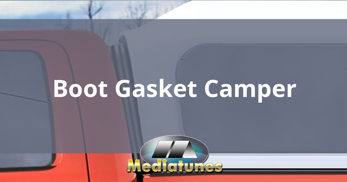 Boot Gasket Camper