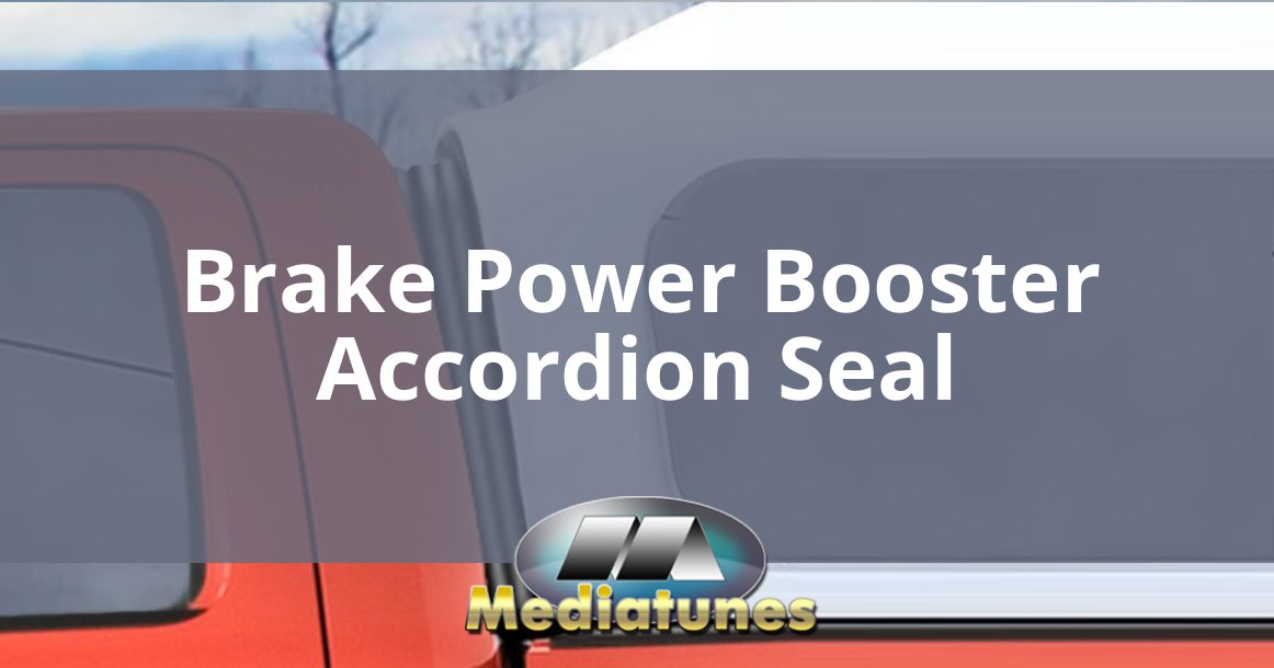 Brake Power Booster Accordion Seal