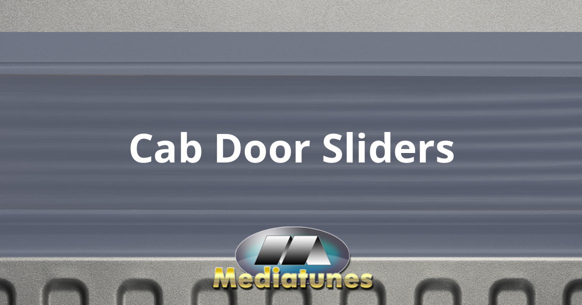 Cab Door Sliders