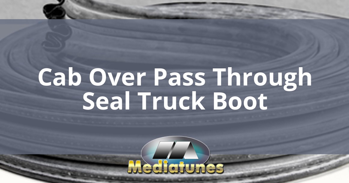 Cab Over Pass Through Seal Truck Boot
