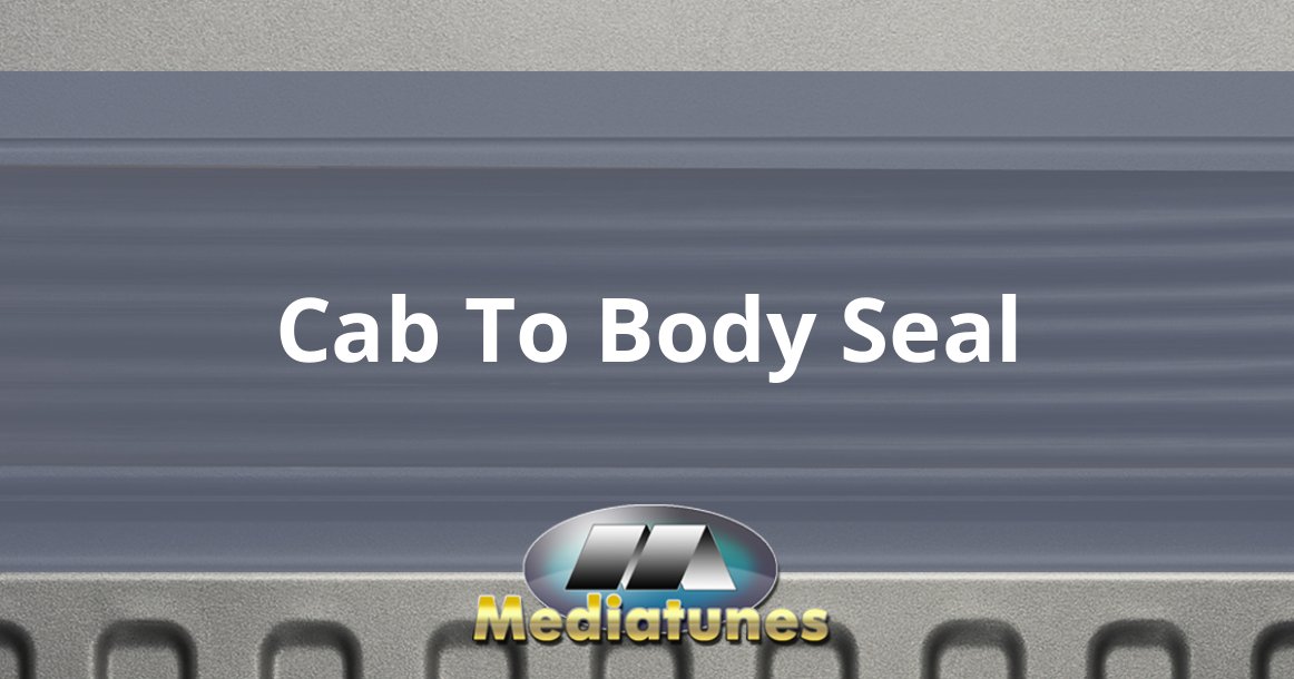 Cab To Body Seal