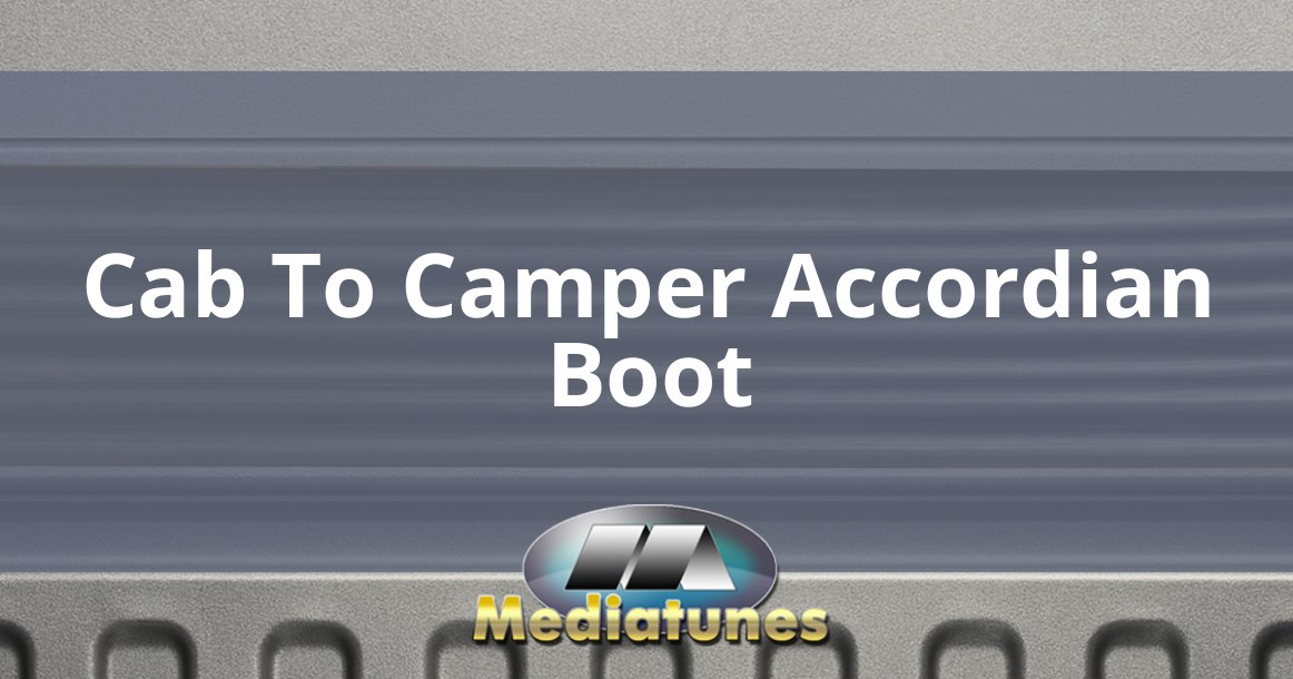 Cab To Camper Accordian Boot