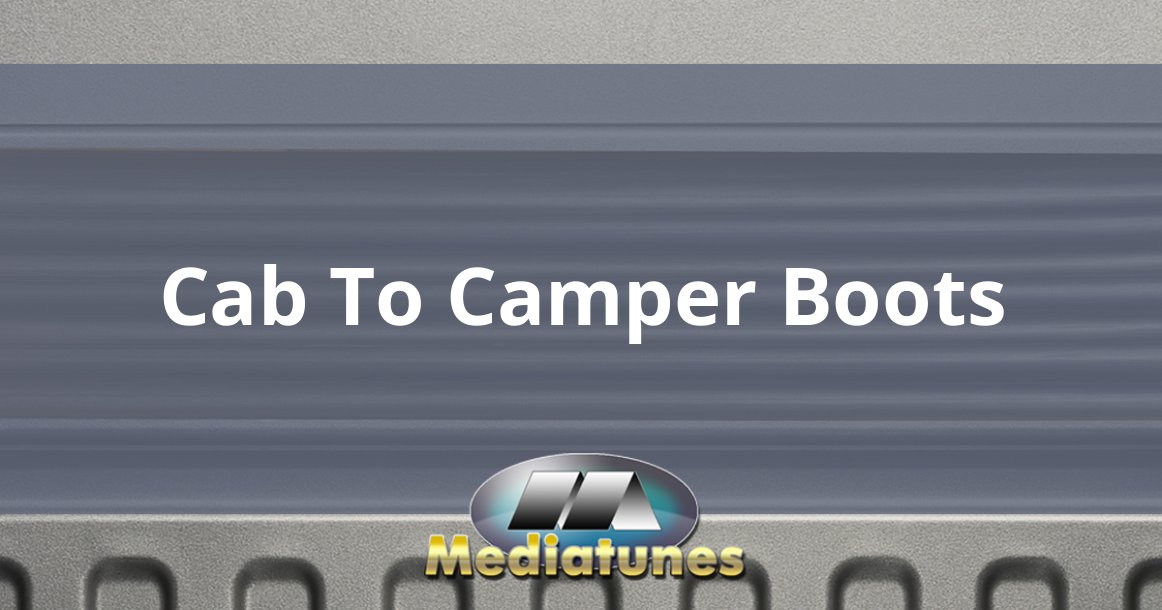 Cab To Camper Boots