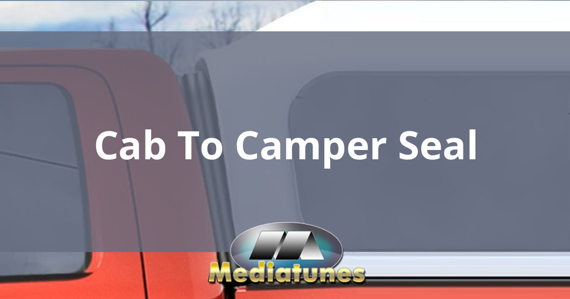 Cab To Camper Seal