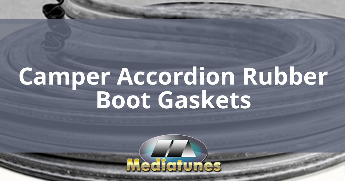 Camper Accordion Rubber Boot Gaskets
