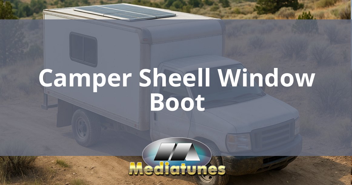 Camper Sheell Window Boot
