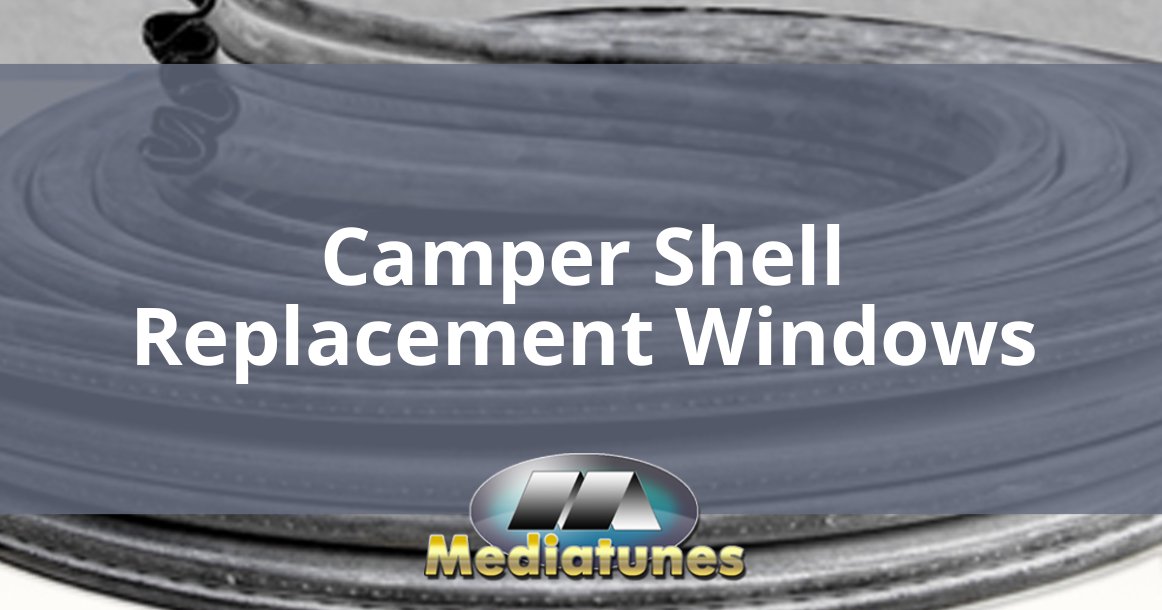 Camper Shell Replacement Windows