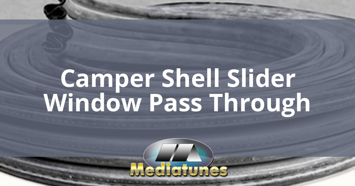 Camper Shell Slider Window Pass Through