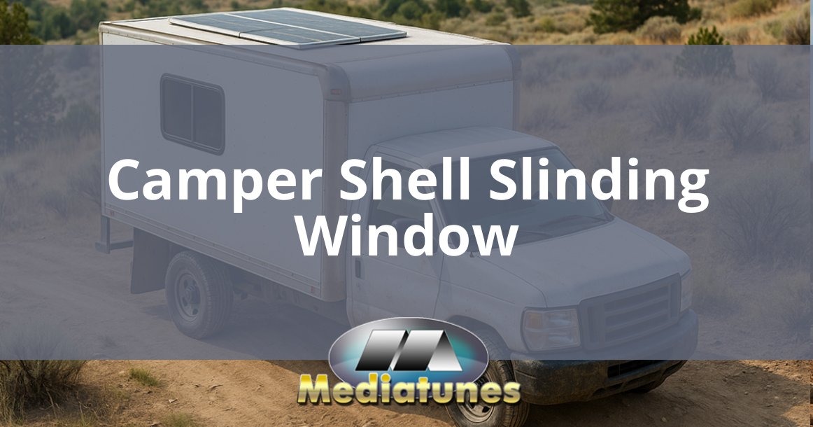 Camper Shell Slinding Window