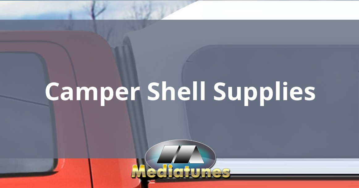 Camper Shell Supplies
