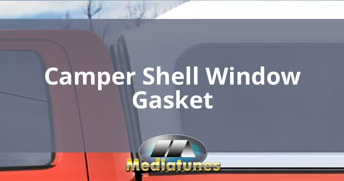 Camper Shell Window Gasket