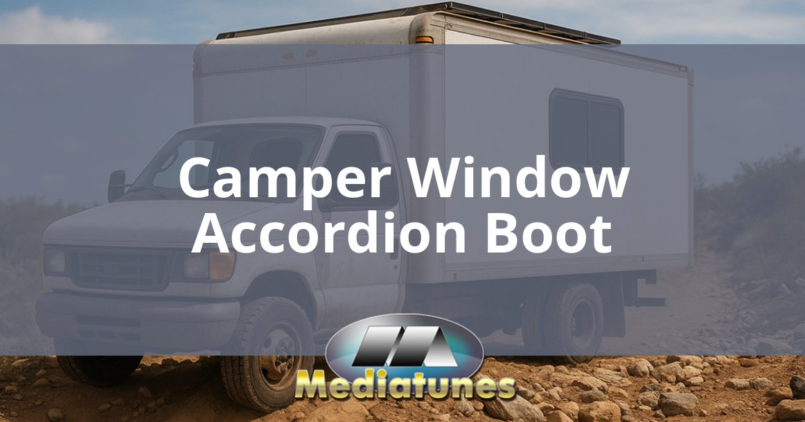 Camper Window Accordion Boot