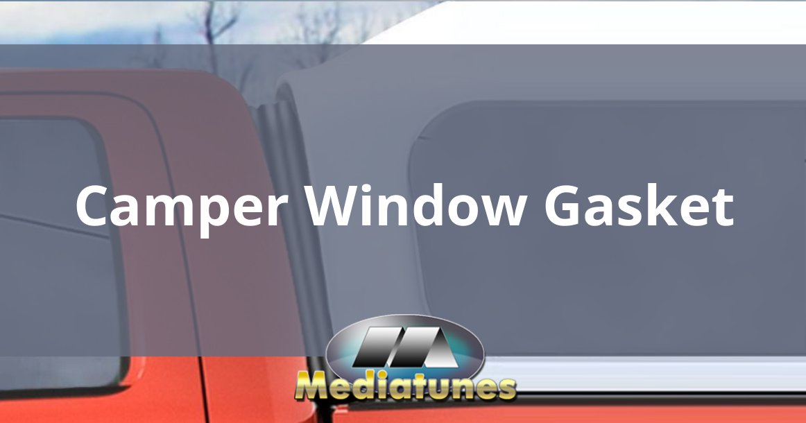 Camper Window Gasket