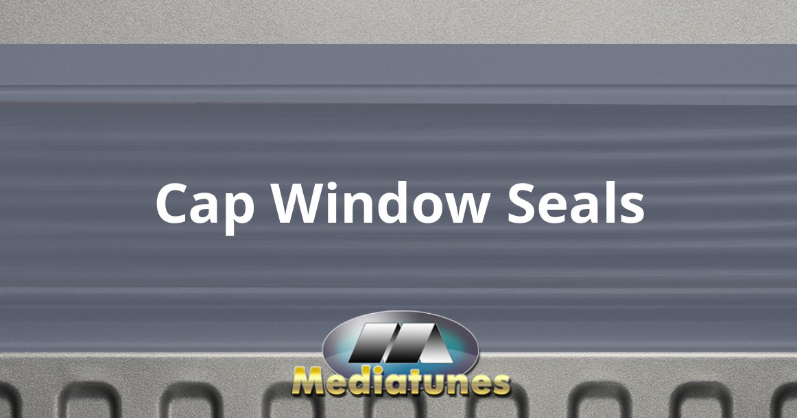 Cap Window Seals