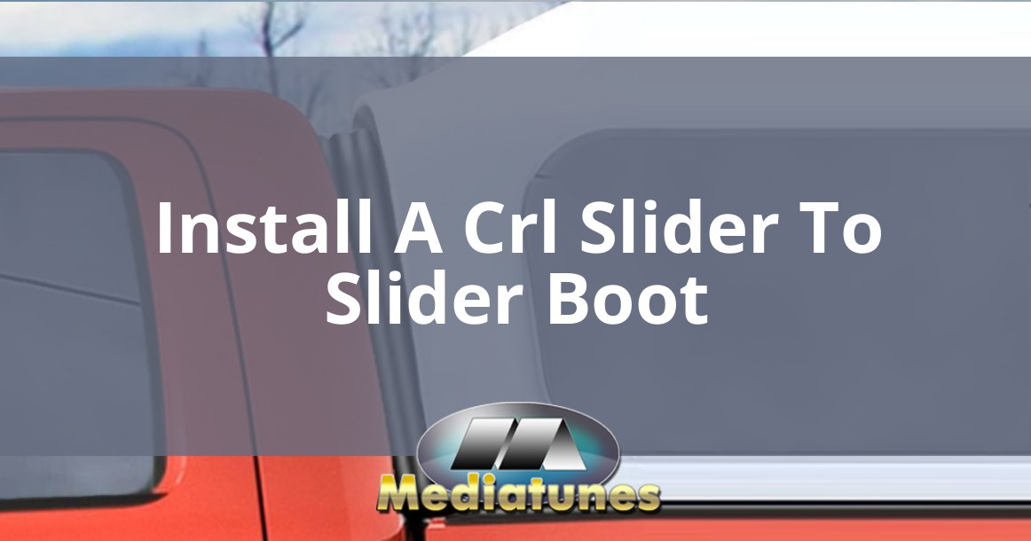 Install A Crl Slider To Slider Boot