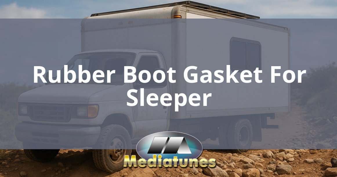 Rubber Boot Gasket For Sleeper