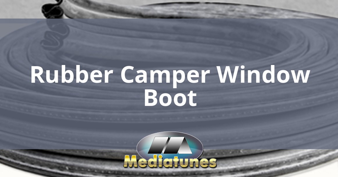 Rubber Camper Window Boot