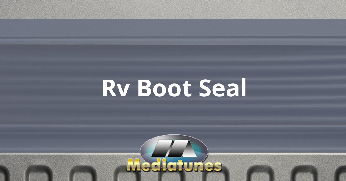 Rv Boot Seal