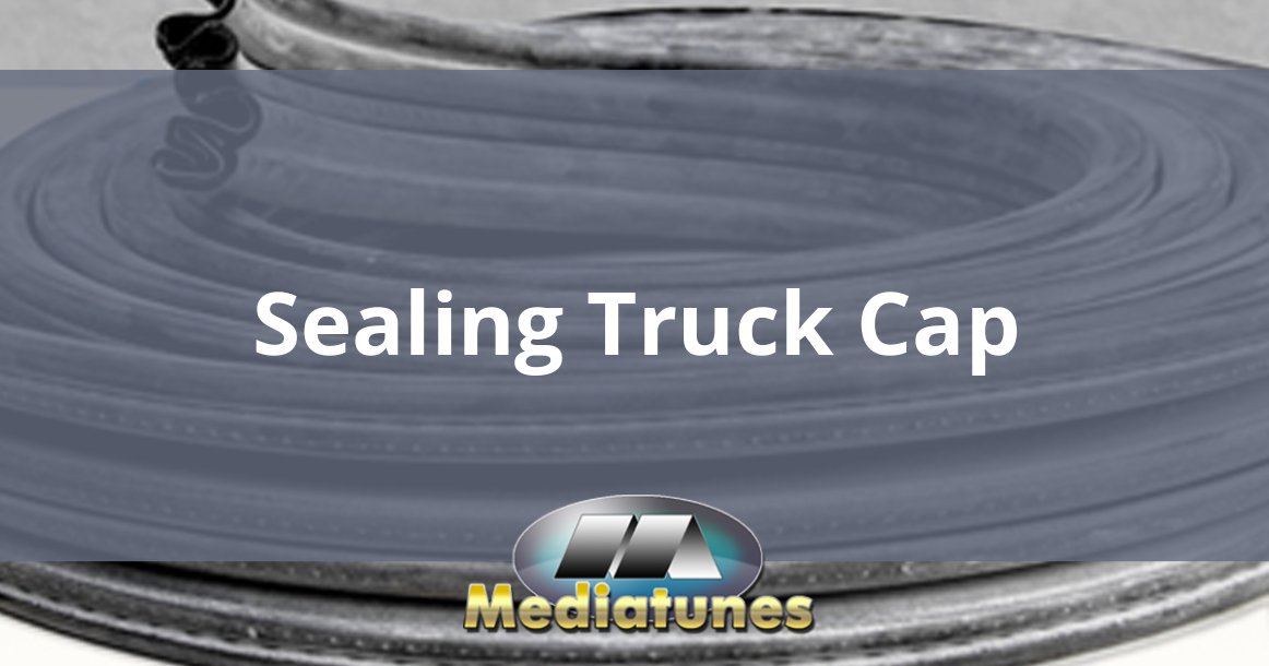 Sealing Truck Cap