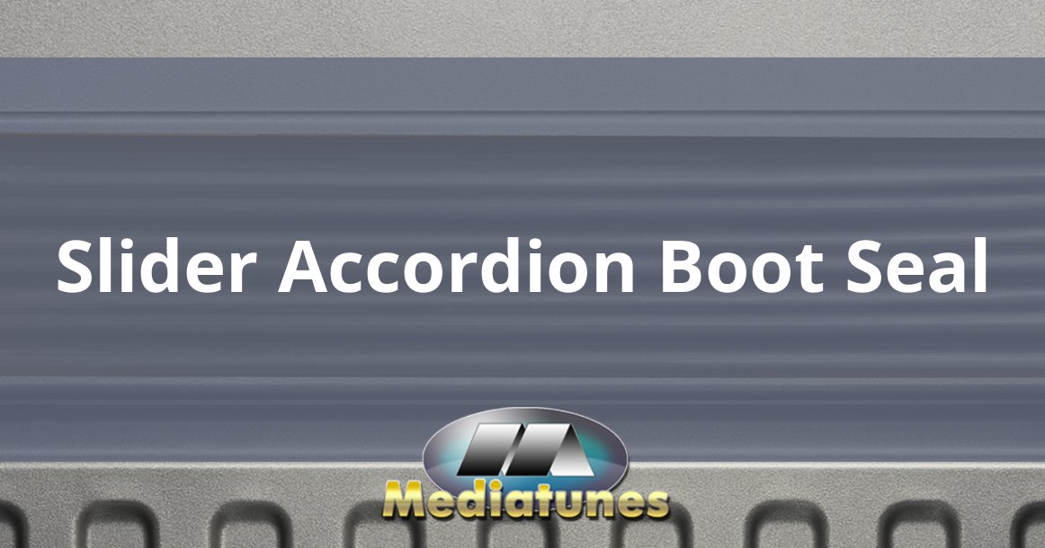 Slider Accordion Boot Seal