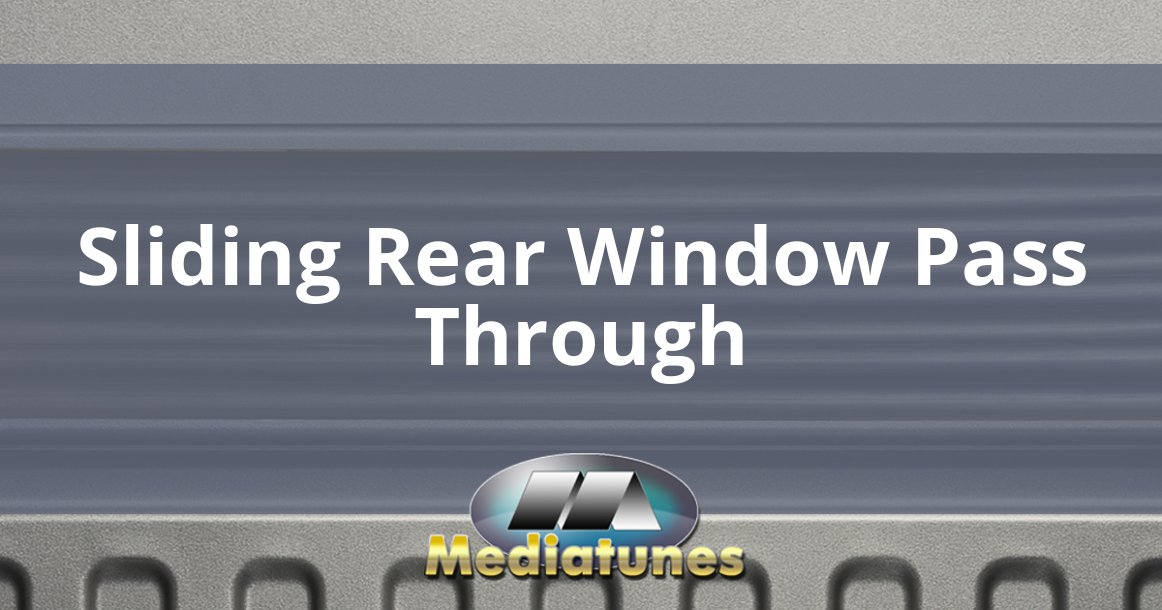 Sliding Rear Window Pass Through