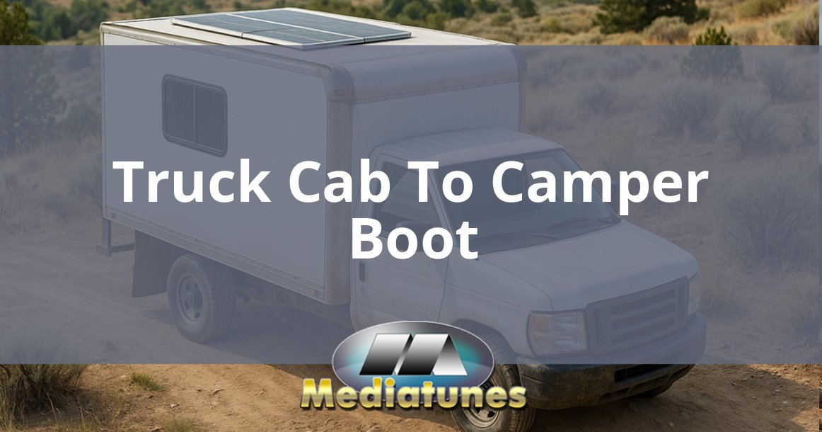 Truck Cab To Camper Boot
