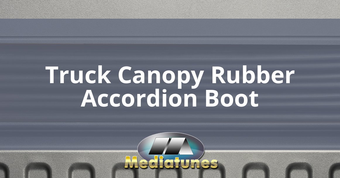 Truck Canopy Rubber Accordion Boot