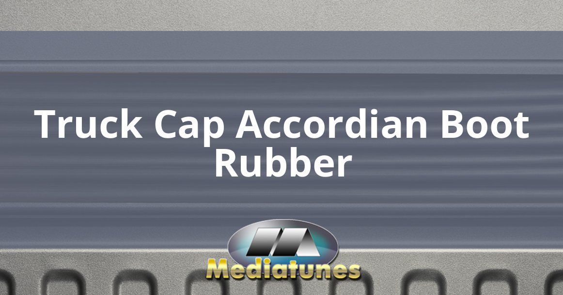 Truck Cap Accordian Boot Rubber