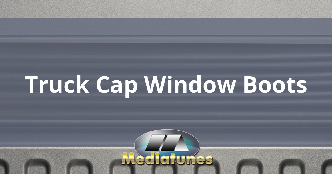 Truck Cap Window Boots