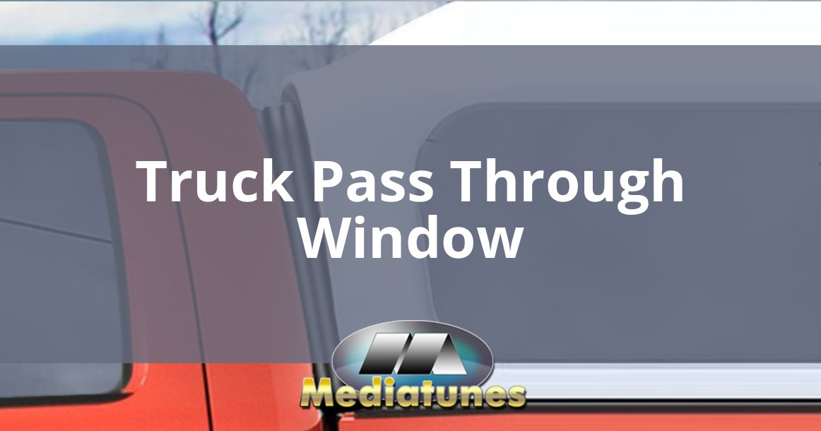 Truck Pass Through Window