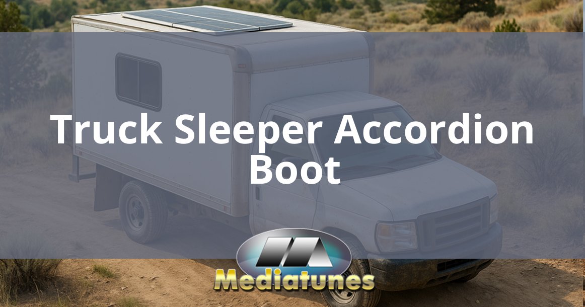 Truck Sleeper Accordion Boot