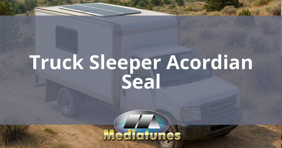 Truck Sleeper Acordian Seal