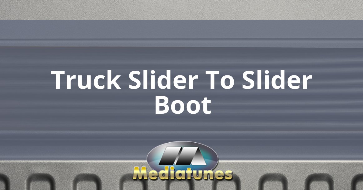 Truck Slider To Slider Boot