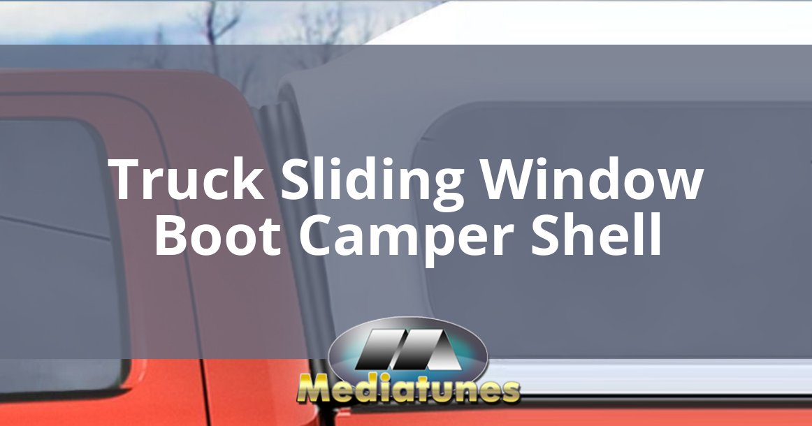 Truck Sliding Window Boot Camper Shell