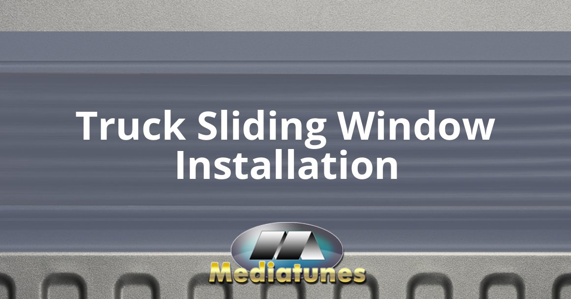 Truck Sliding Window Installation