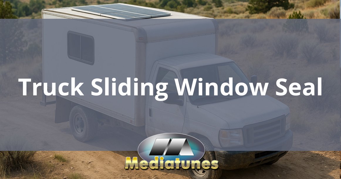 Truck Sliding Window Seal